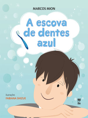 cover image of A escova de dentes azul